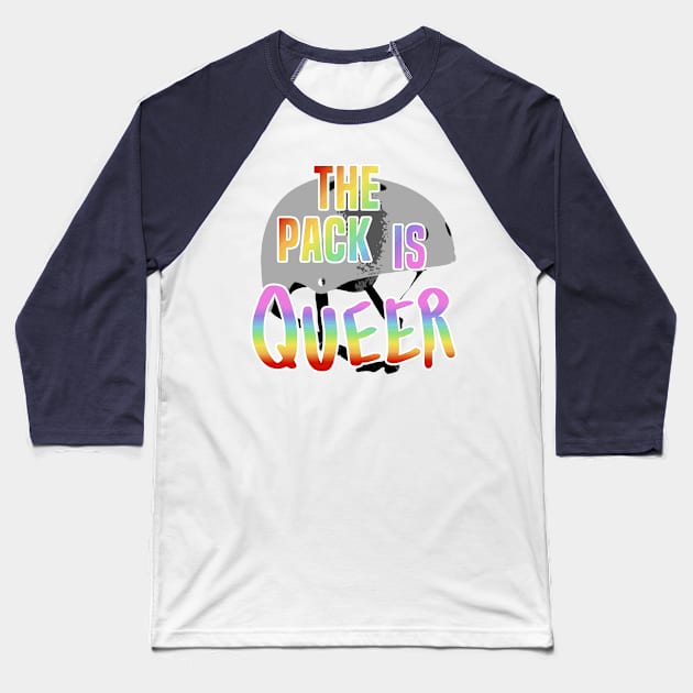 The Pack is Queer LGBTQ Roller Derby Design Baseball T-Shirt by GeorgiaGoddard